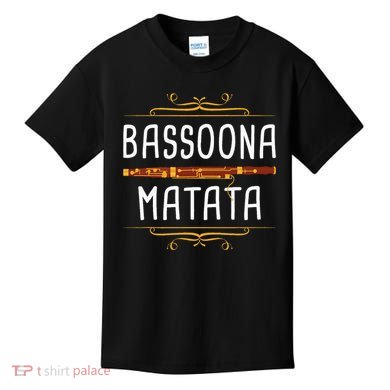 Bassoona Matata Bassoon Player Bassoonist Musician Kids T-Shirt