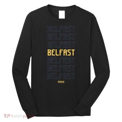 Belfast Maine Long Sleeve Shirt