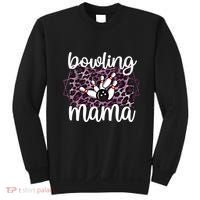 Bowling Mama Bowling Player Mother Of A Bowler Mom Cool Gift Sweatshirt thumb 0