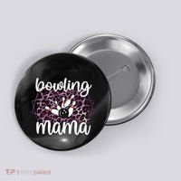 Bowling Mama Bowling Player Mother Of A Bowler Mom Cool Gift Button thumb 0