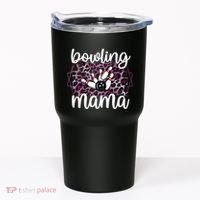 Bowling Mama Bowling Player Mother Of A Bowler Mom Cool Gift Tumbler thumb 0