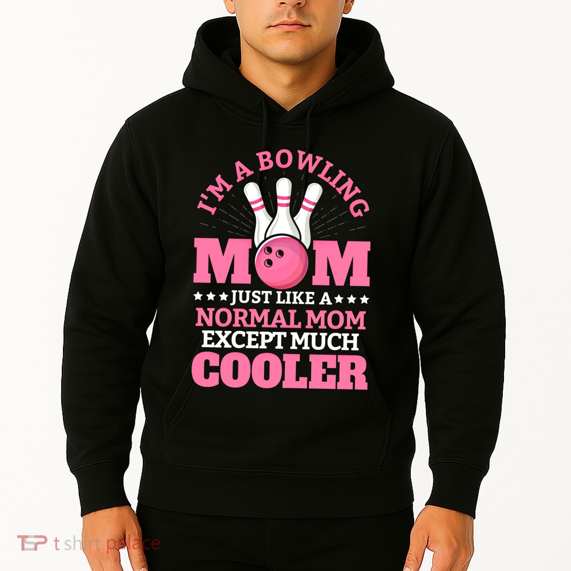 Bowling Mom Bowler Funny Gift Bowling Team Novelty Gift Hoodie