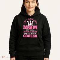 Bowling Mom Bowler Funny Gift Bowling Team Novelty Gift Hoodie thumb 5