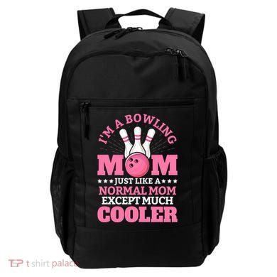 Bowling Mom Bowler Funny Gift Bowling Team Novelty Gift Backpack