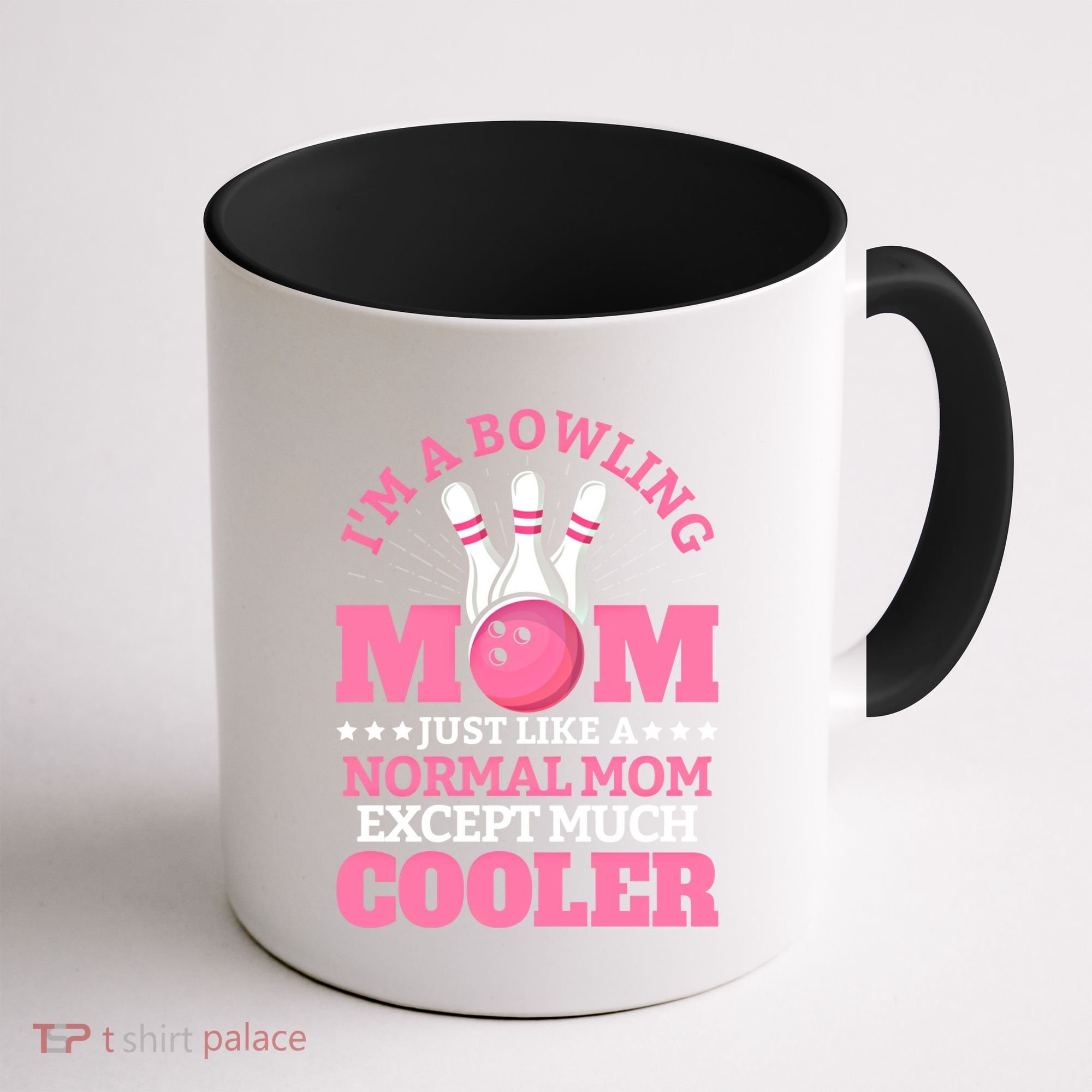 Bowling Mom Bowler Funny Gift Bowling Team Novelty Gift Coffee Mug