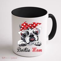 Bostie Mom Boston Terrier Dogs Lovers Funny Coffee Mug thumb 1
