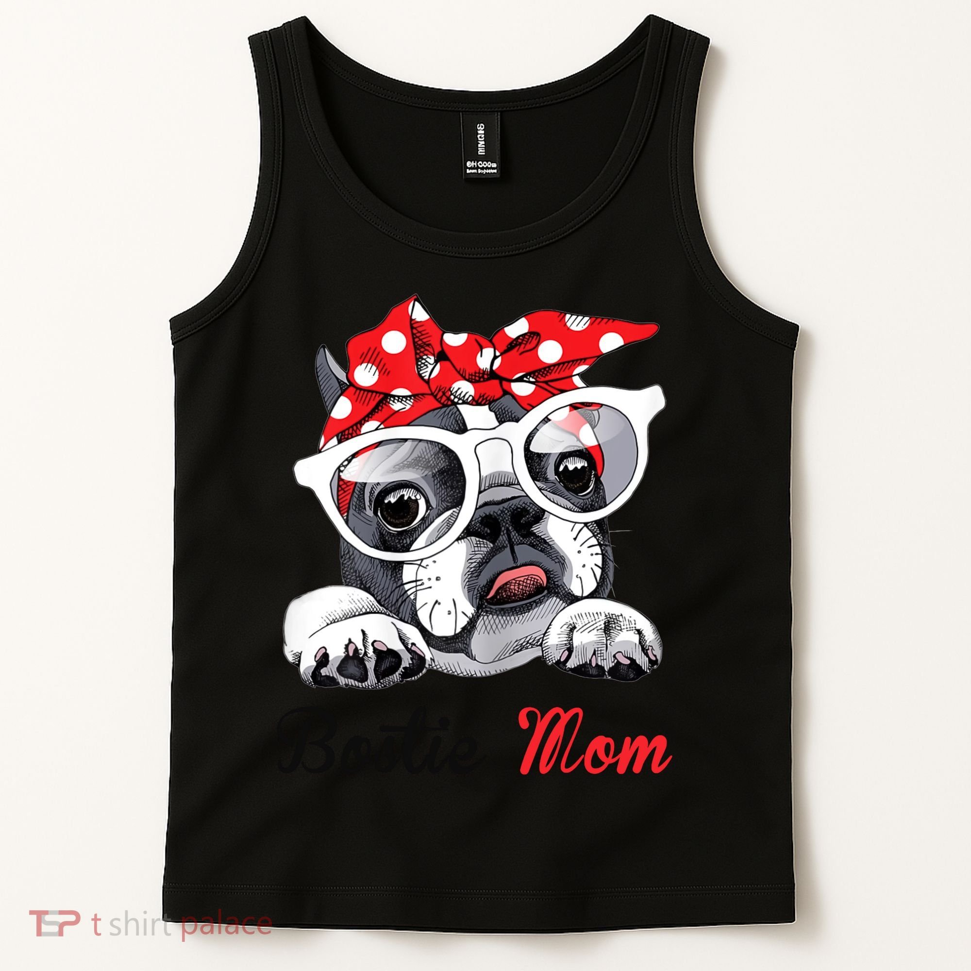 Bostie Mom Boston Terrier Dogs Lovers Funny Tank Top