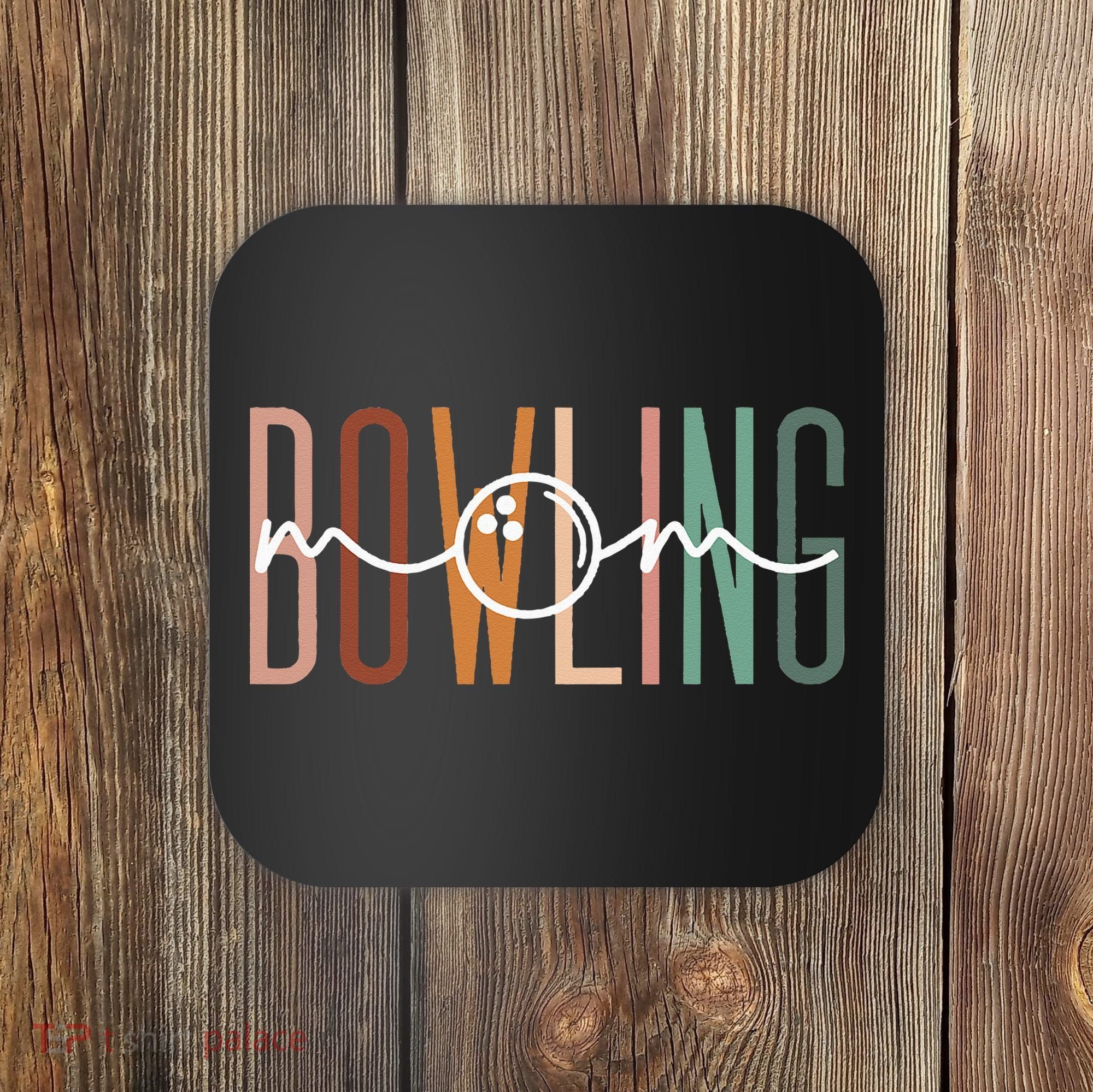 Bowling Mom Bowling Mama Cute Mom Life Bowling Coaster