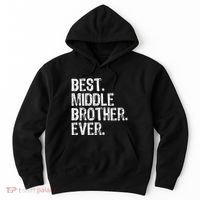 Best Middle Brother Ever Funny Hoodie thumb 0