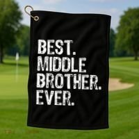 Best Middle Brother Ever Funny Golf Towel thumb 1
