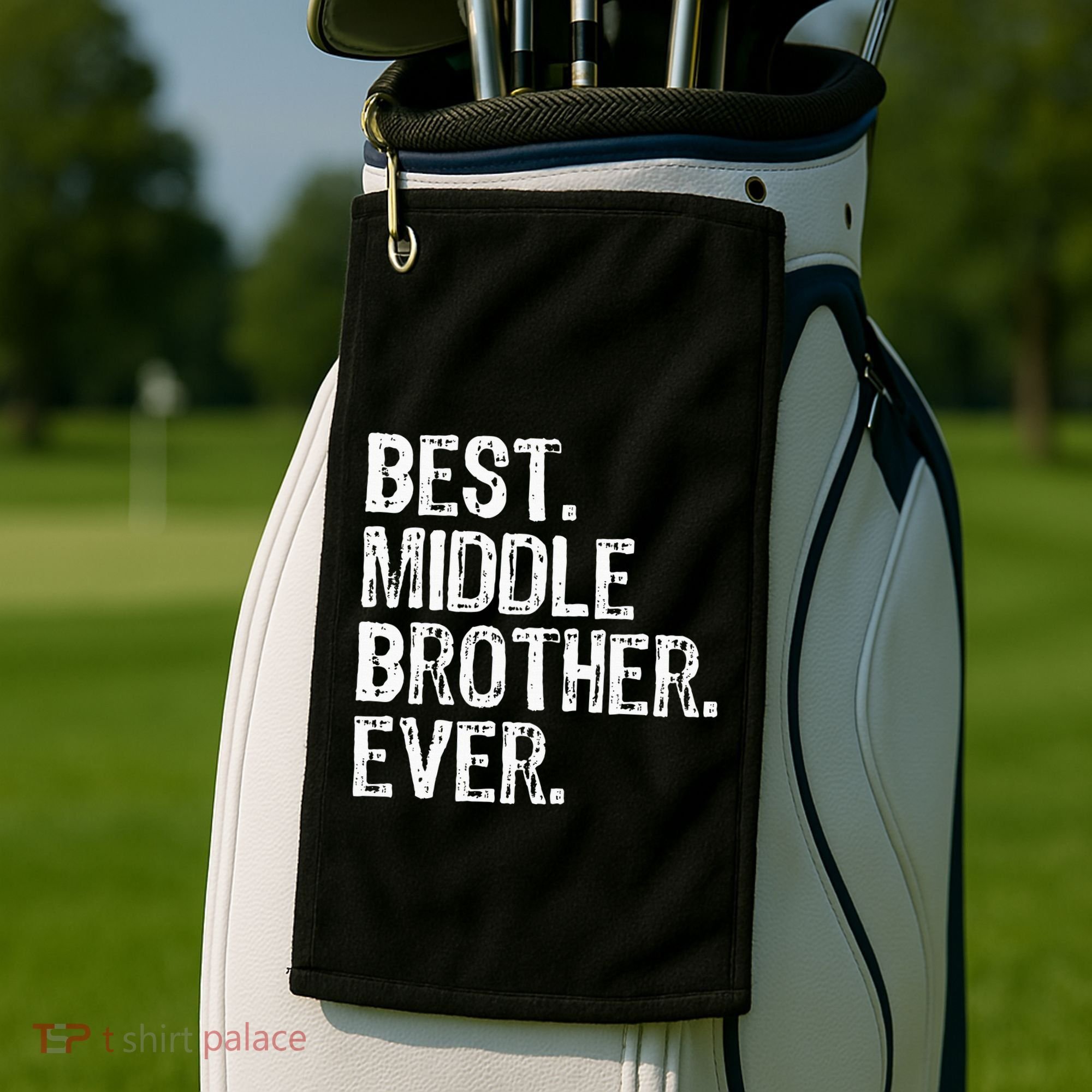 Best Middle Brother Ever Funny Golf Towel