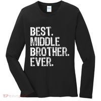 Best Middle Brother Ever Funny Women's Long Sleeve Shirt thumb 0