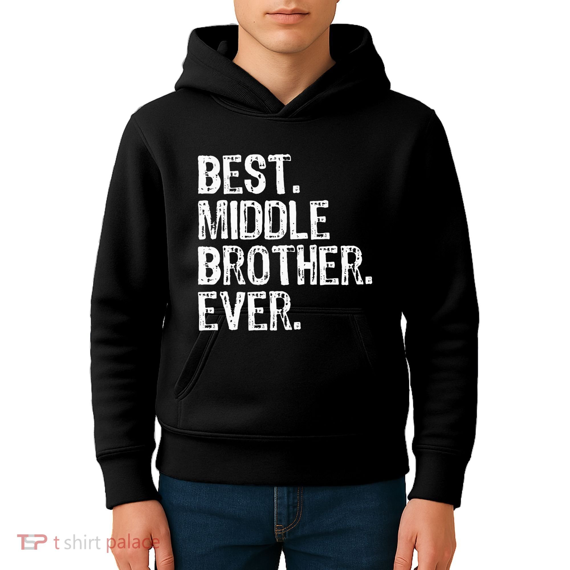 Best Middle Brother Ever Funny Kids Hoodie