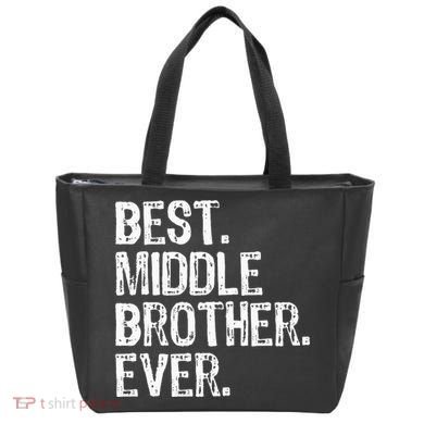 Best Middle Brother Ever Funny Tote Bag