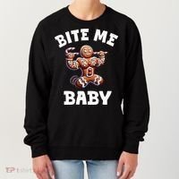 Bite Me Baby Funny Gingerbread Christmas Meme Women's Sweatshirt thumb 0