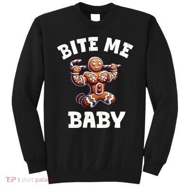 Bite Me Baby Funny Gingerbread Christmas Meme Sweatshirt