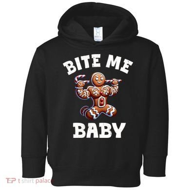 Bite Me Baby Funny Gingerbread Christmas Meme Toddler Hoodie