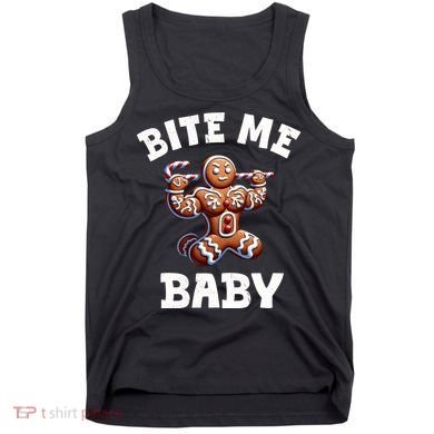 Bite Me Baby Funny Gingerbread Christmas Meme Tank Top