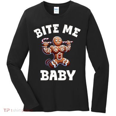 Bite Me Baby Funny Gingerbread Christmas Meme Women's Long Sleeve Shirt