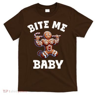 Bite Me Baby Funny Gingerbread Christmas Meme T-Shirt