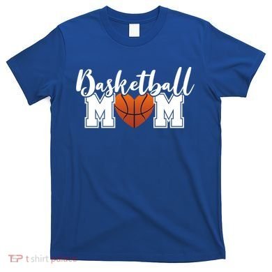 Basketball Mom Cool Gift T-Shirt