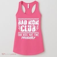 Bad Mom Club Our Kids Are Fine Probably Women's Tank Top thumb 0