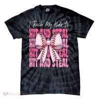 Baseball Mom Coquette Bow I Teach My To Hit And Steal Tie-Dye T-Shirt thumb 0