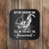 Buy Me Chickens Tell Me You Hate The Government Coaster thumb 0