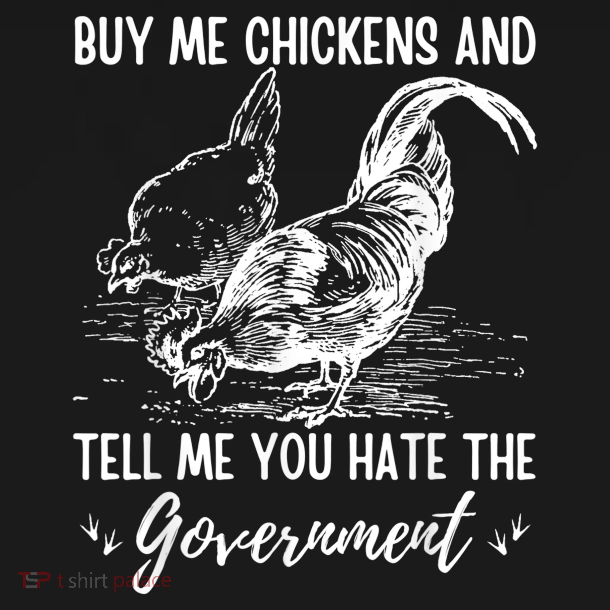 Buy Me Chickens Tell Me You Hate The Government Toddler Hoodie