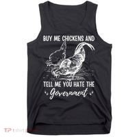 Buy Me Chickens Tell Me You Hate The Government Tank Top thumb 0