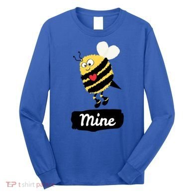 Be Mine Cute Funny Bee Bumblebee Honeybee Valentine's Day Gift Long Sleeve Shirt