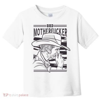 Bad Motherfucker Cowboy Toddler T-Shirt