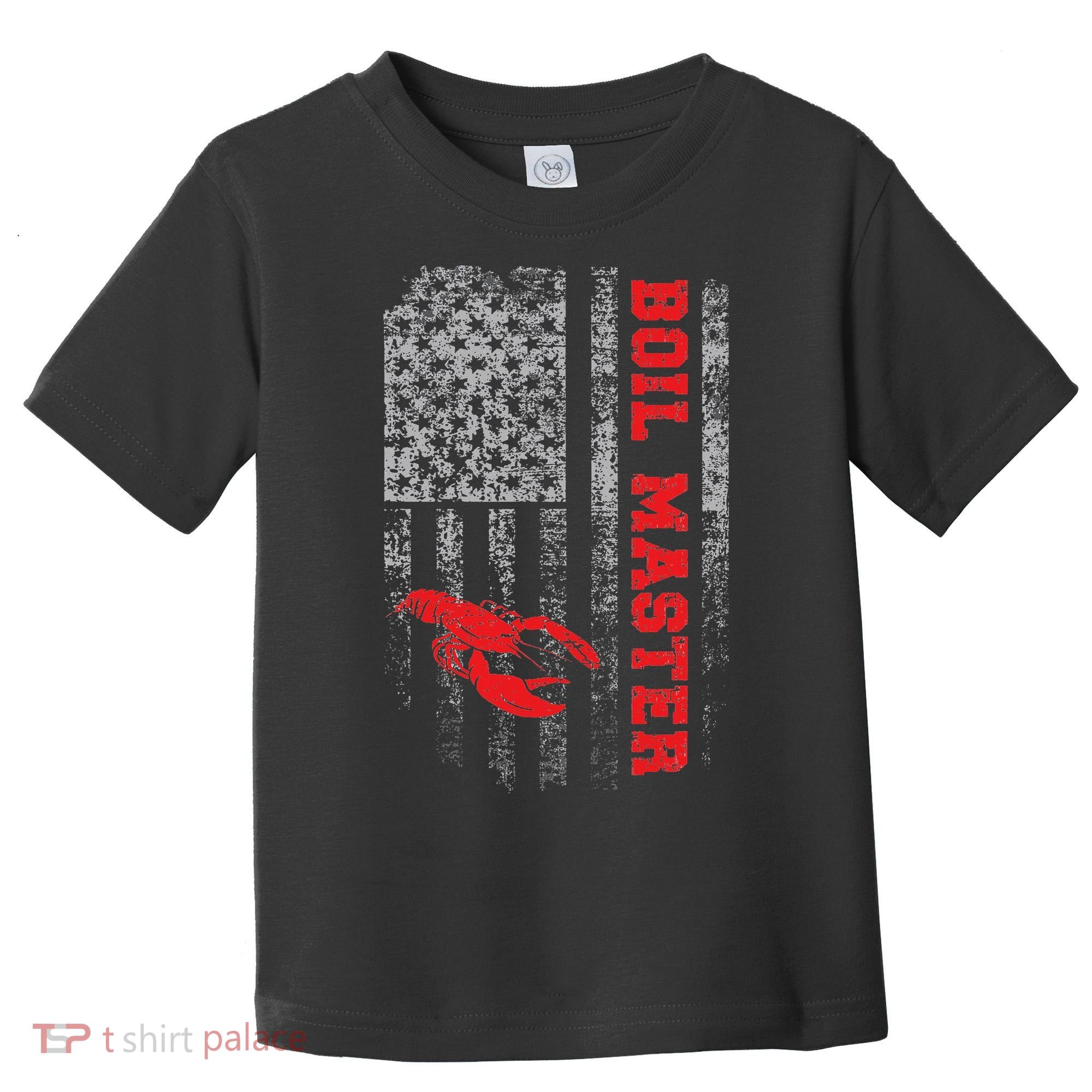 Boil Master Crawfish American Flag Crawdaddy Crayfish Toddler T-Shirt