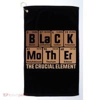 Black Mother Crucial Elet MotherS Day Funny Black Mom Great Gift Golf Towel thumb 0