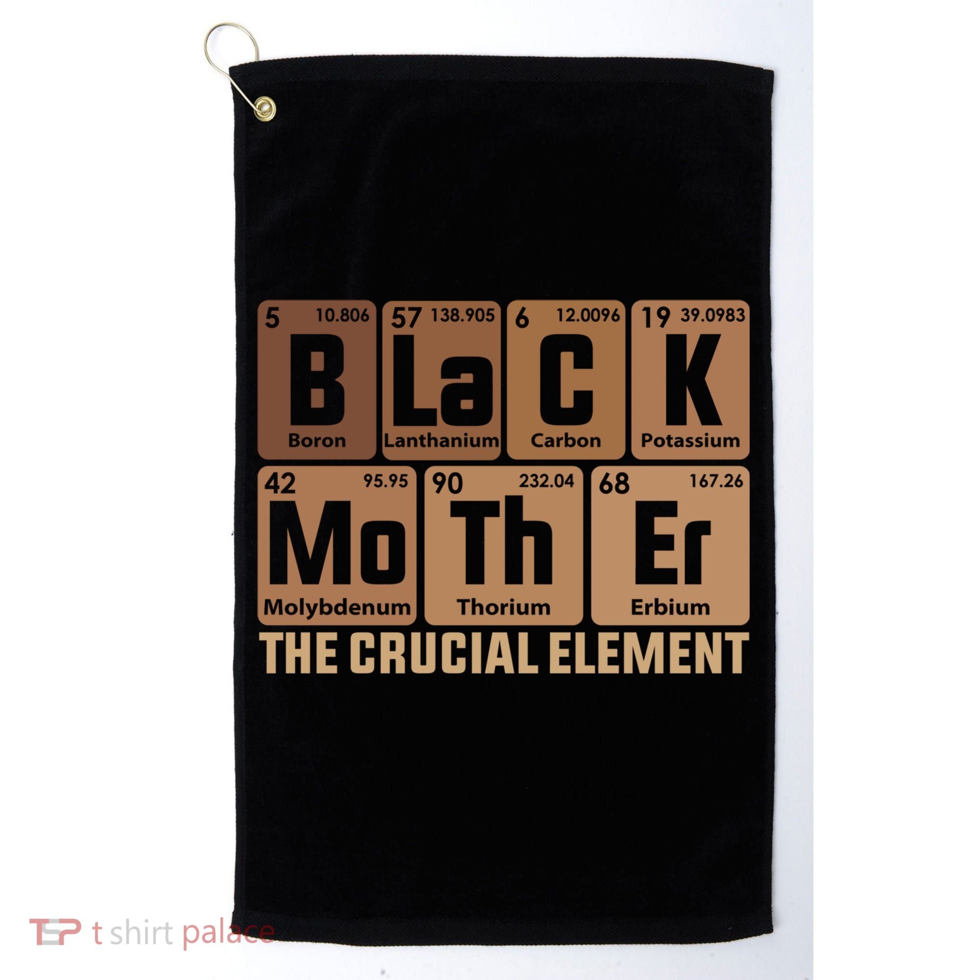 Black Mother Crucial Elet MotherS Day Funny Black Mom Great Gift Golf Towel