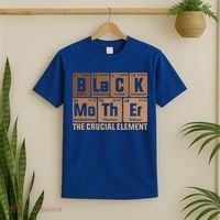 Black Mother Crucial Elet MotherS Day Funny Black Mom Great Gift T-Shirt thumb 2