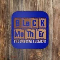 Black Mother Crucial Elet MotherS Day Funny Black Mom Great Gift Coaster thumb 0