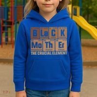 Black Mother Crucial Elet MotherS Day Funny Black Mom Great Gift Kids Hoodie thumb 3