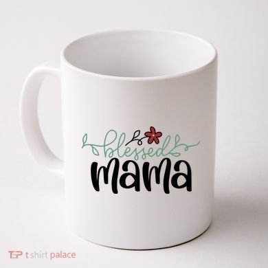 Blessed Mama Cute Gift For Mom Coffee Mug