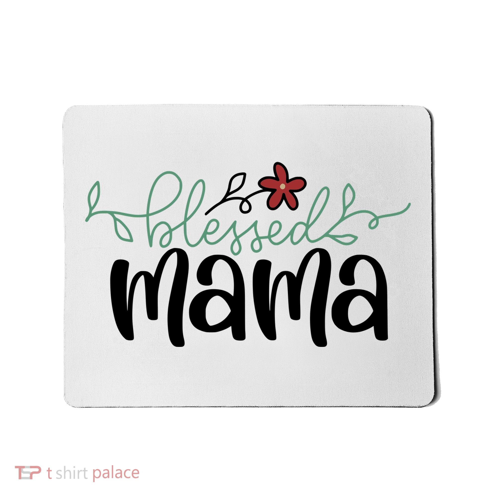 Blessed Mama Cute Gift For Mom Mousepad