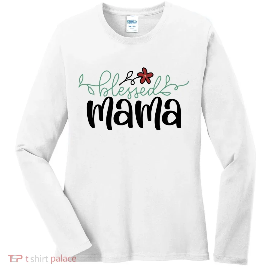 Blessed Mama Cute Gift For Mom Women's Long Sleeve Shirt