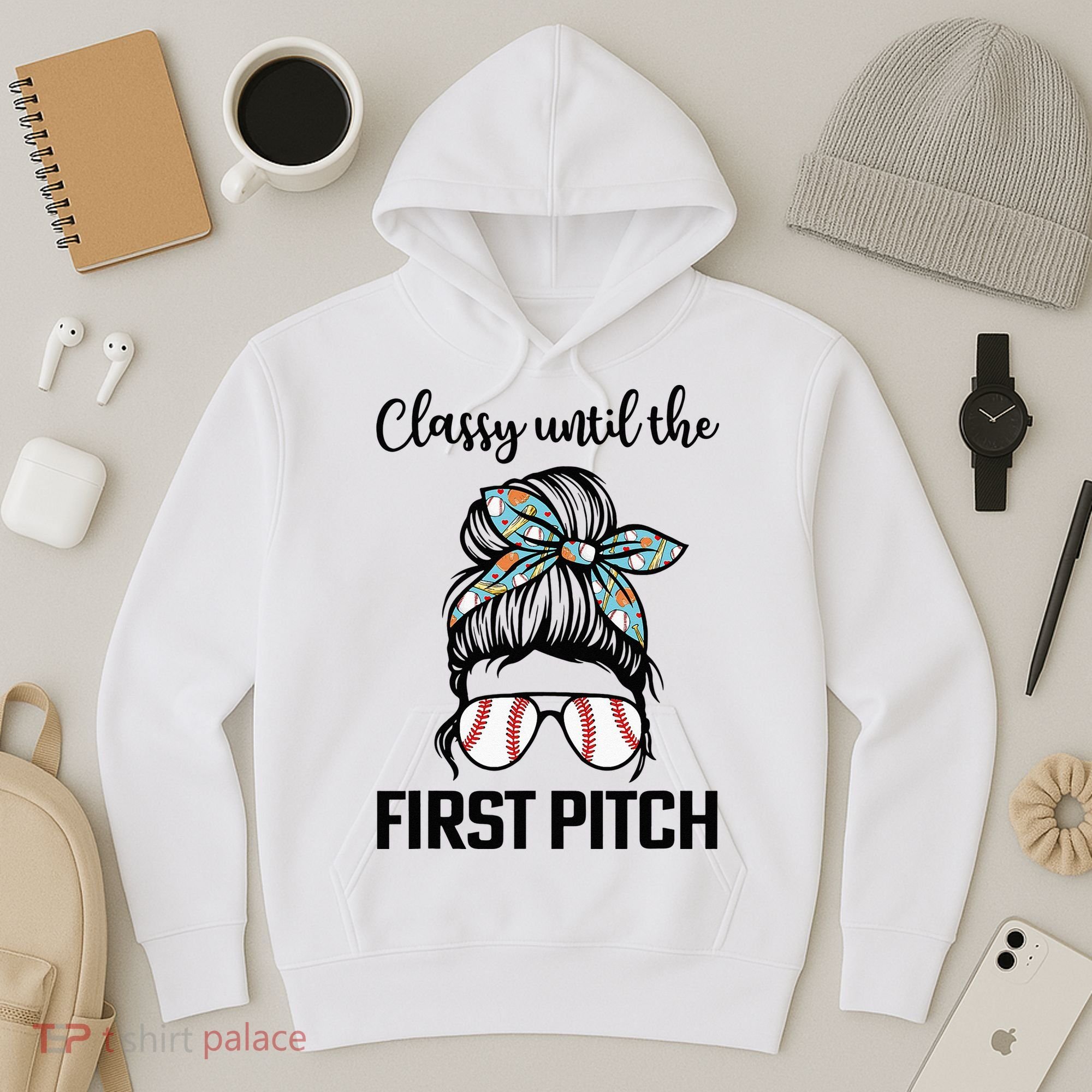 Baseball Mom Classy Until The First Pitch Messy Hair Hoodie