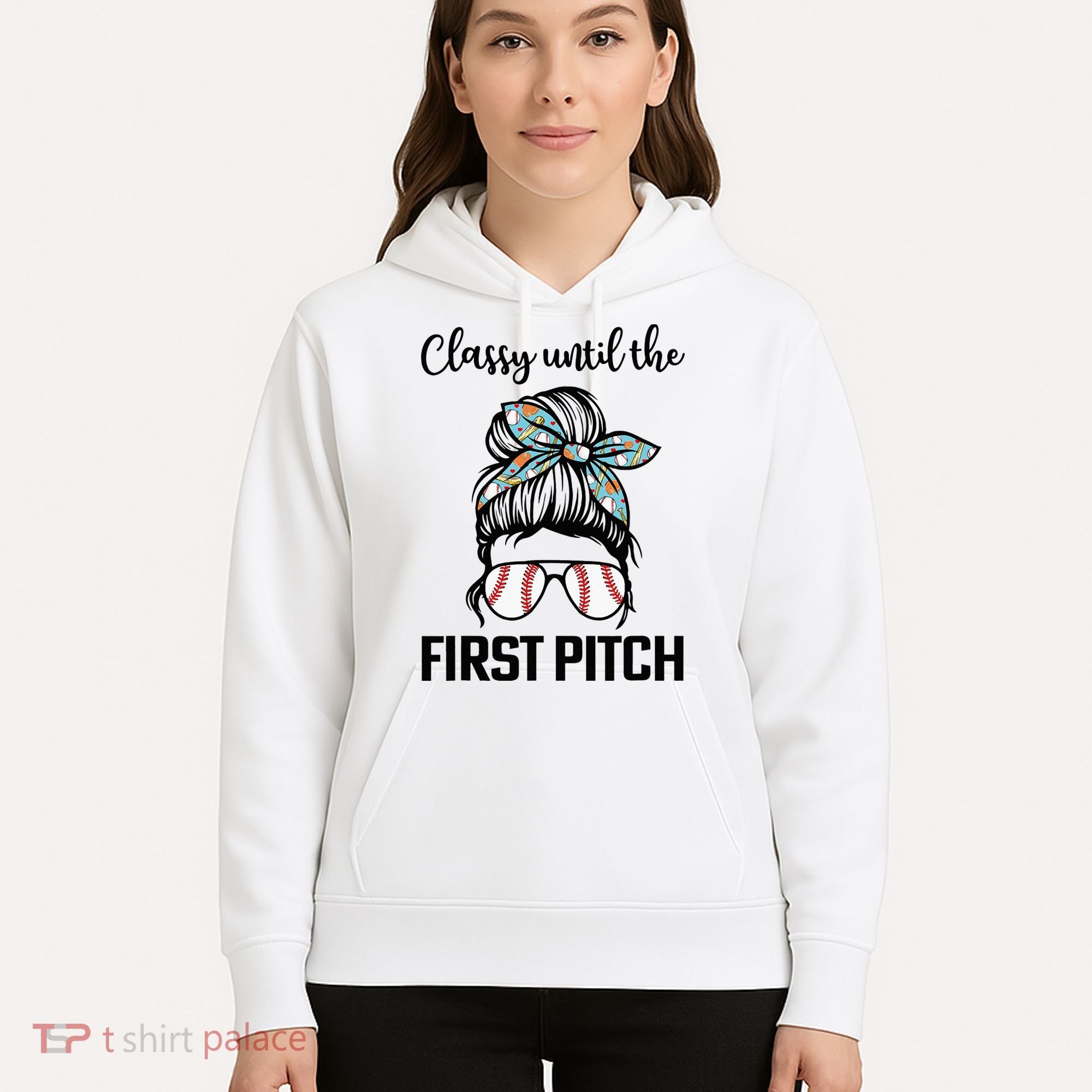 Baseball Mom Classy Until The First Pitch Messy Hair Hoodie