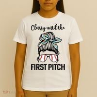 Baseball Mom Classy Until The First Pitch Messy Hair T-Shirt thumb 4