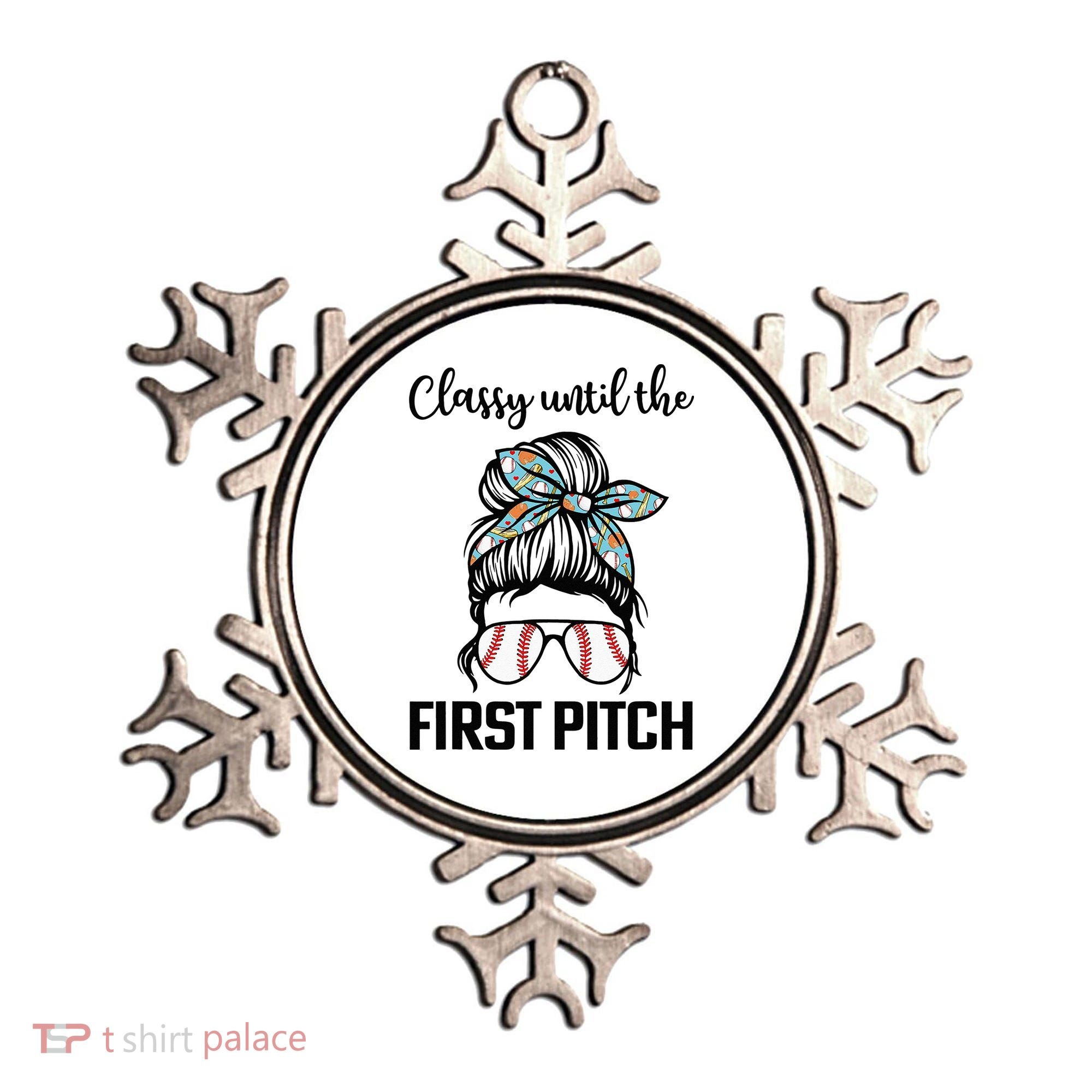Baseball Mom Classy Until The First Pitch Messy Hair Ornament