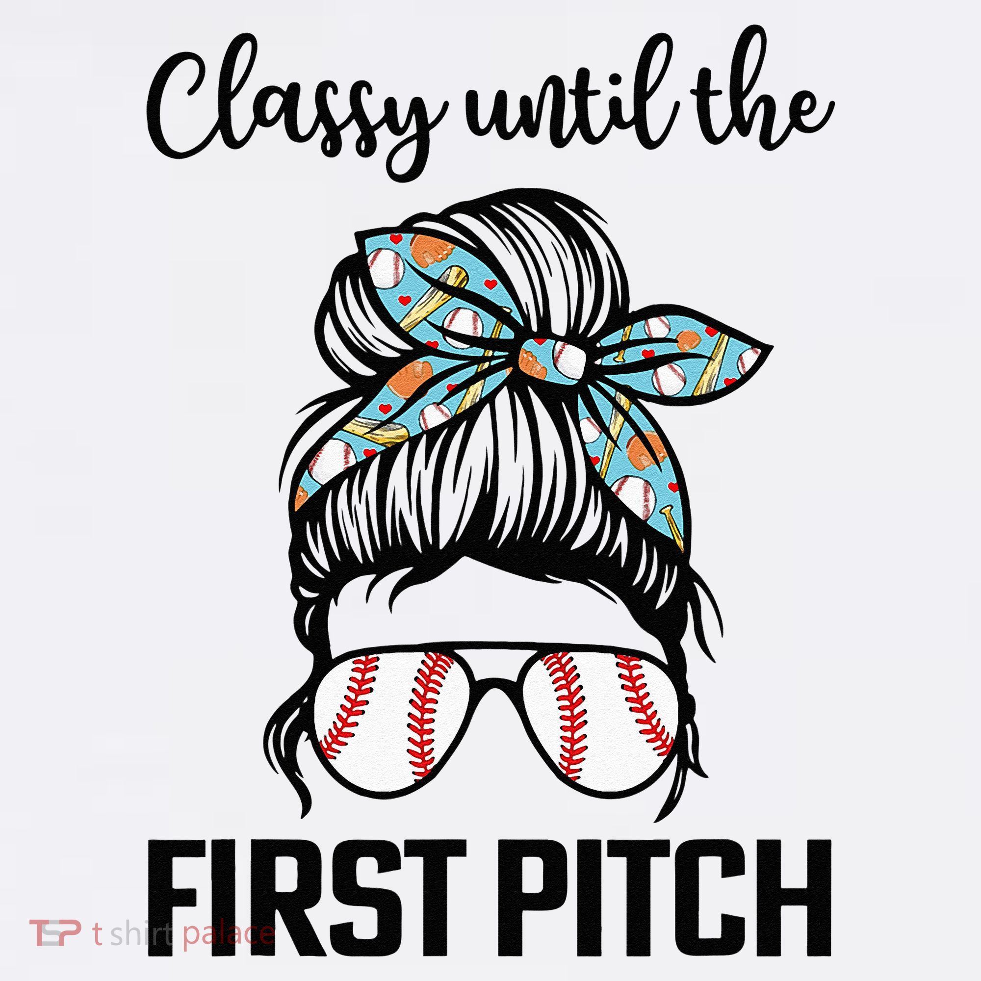 Baseball Mom Classy Until The First Pitch Messy Hair Women's Tank Top