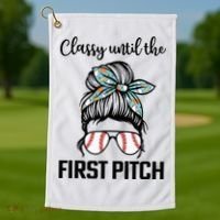 Baseball Mom Classy Until The First Pitch Messy Hair Golf Towel thumb 1