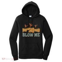 Blow Me Duck Call Waterfowl Hunter Women's Hoodie thumb 0