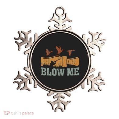 Blow Me Duck Call Waterfowl Hunter Ornament