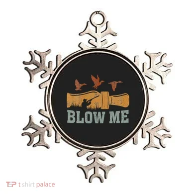 Blow Me Duck Call Waterfowl Hunter Ornament